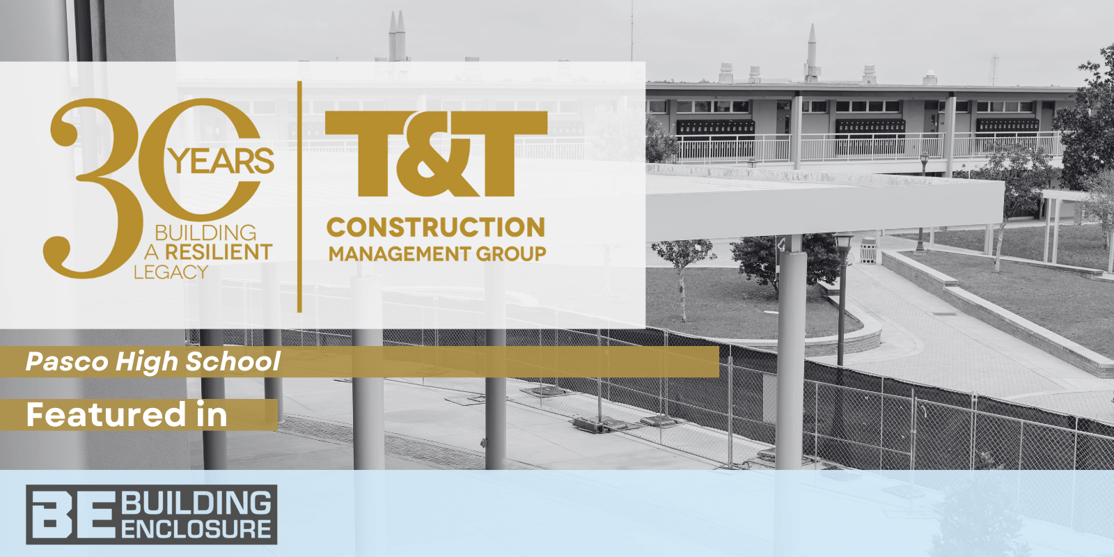 Team members from T&T Construction Management Group on site at Pasco High School, showcasing tilt-up concrete construction featured in Building Enclosure Magazine, highlighting commercial construction expertise and project excellence.